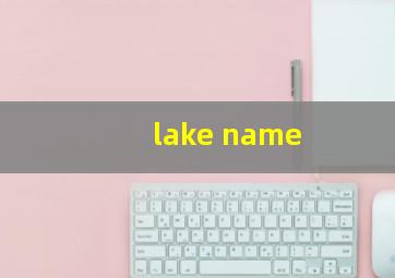 lake name